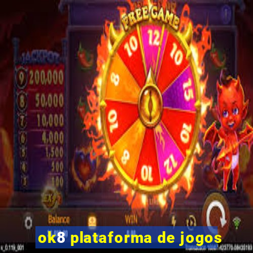 ok8 plataforma de jogos